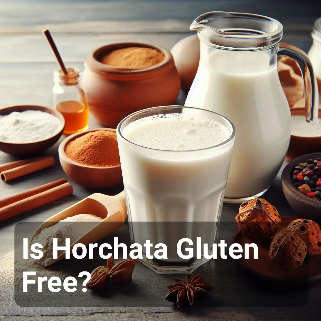 Is Horchata Gluten Free?